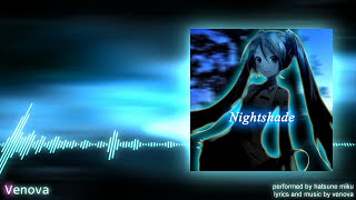 Hatsune Miku - Nightshade (by Venova)