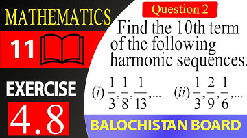 11th Math Exercise 4.8 Question 2 | Harmonic Progression (H.P)| Harmonic Sequence | fsc math 1