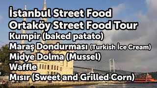 istanbul street food | Ortaköy Food Tour | turkey street food