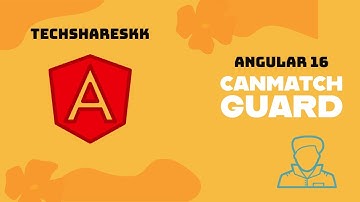 Can Match guard | Guards in angular | Angular 16