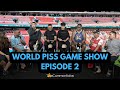 WORLD PISS GAME SHOW EPISODE 2