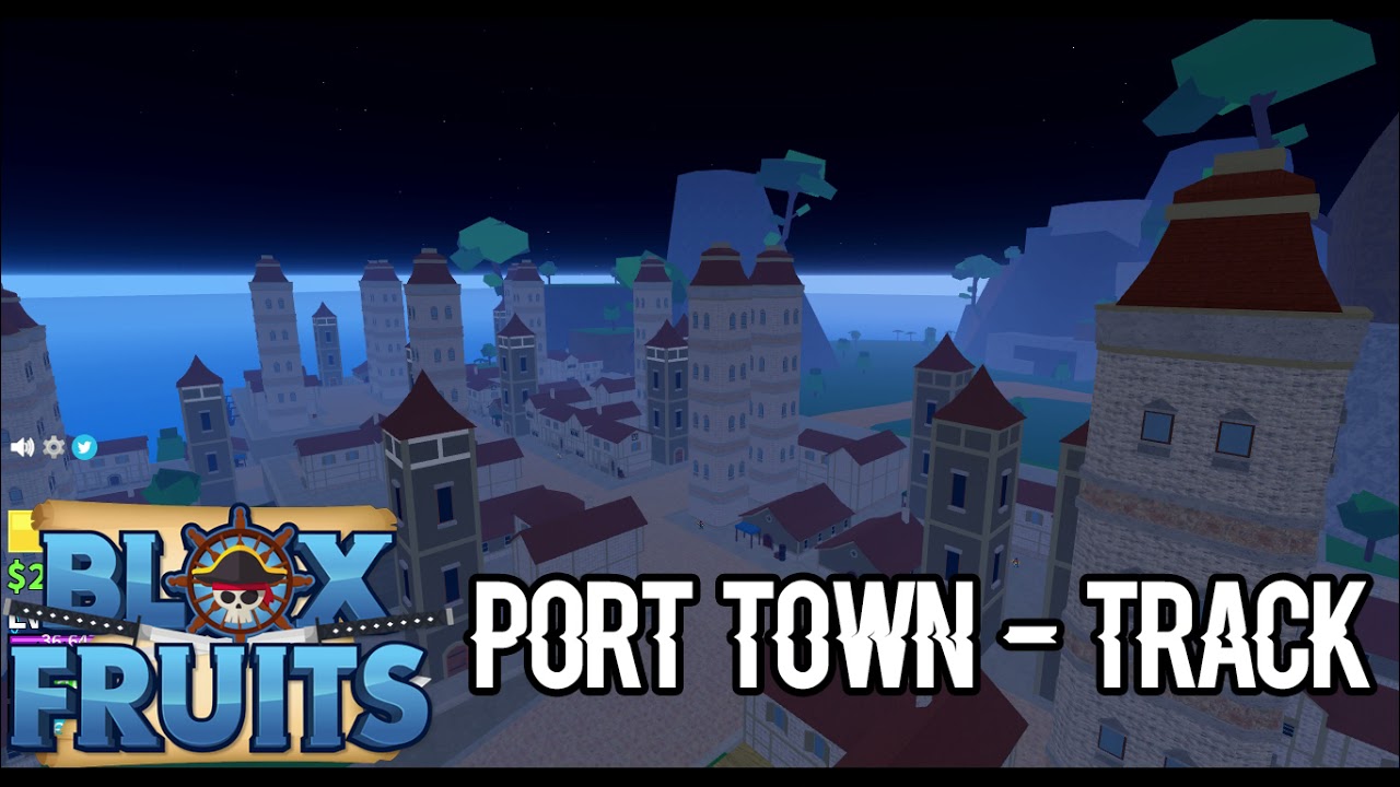 Blox Fruits Track: Port Town 