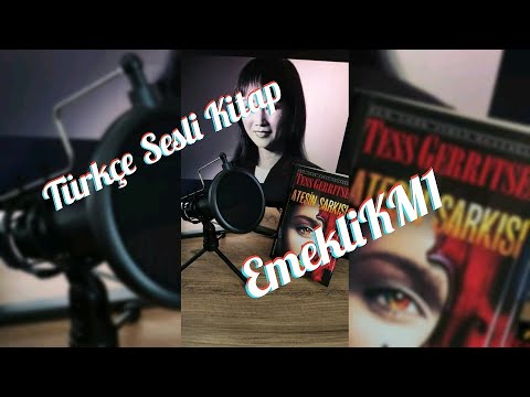 Türkçe Sesli Kitap- Tess Gerritsen- Ateşin Şarkısı 2. Bölüm