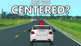 How To Drive Centered In Your Lane - 