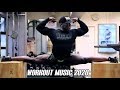 Best workout music motivation training 2020  no gravity workout
