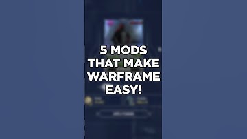 5 MODS DIE WARFRAME GEMAKKELIJKER MAKEN!