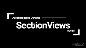 Autodesk Revit Dynamo - Section Views: Create Multiple & Add Dimensions and Aligned Break Lines