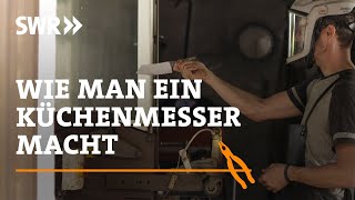 How to make a kitchen knife | SWR Handwerkskunst