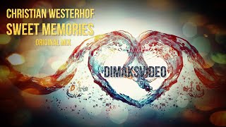 Christian Westerhof - Sweet Memories (Original Mix) (DimakSVideo)