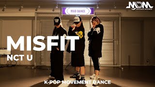 NCT U - Misfit #위댐보이즈/ Kpop 무브먼트댄스