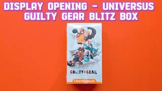Display opening: UniVersus - Guilty Gear Blitz Box