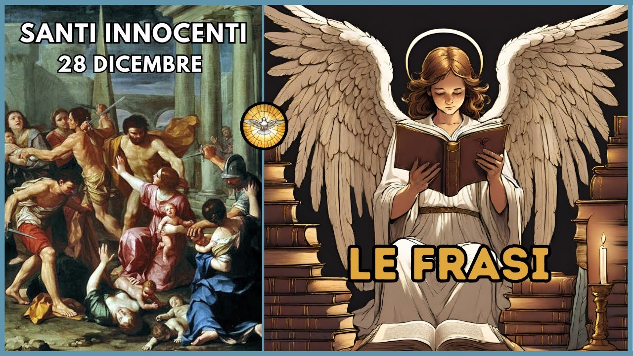 Le Frasi - SANTI INNOCENTI - 28 Dicembre - YouTube
