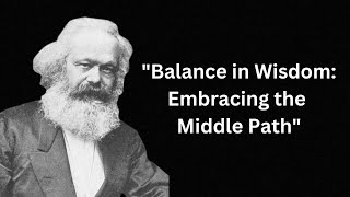 Balance in Wisdom | Embracing the Middle Path