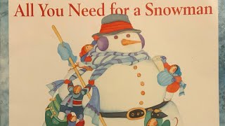 All You Need for a Snowman By Alice Schertle Read Aloud