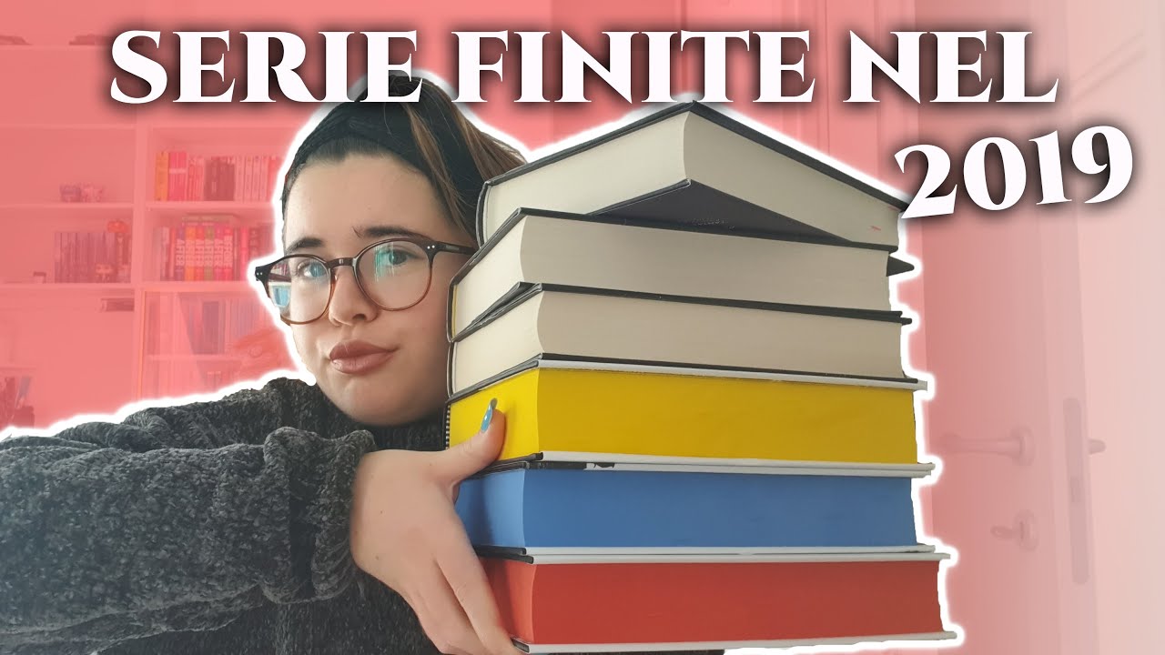 SERIE FINITE NEL 2019 || E la mia saga preferita in assoluto 🥰 - YouTube