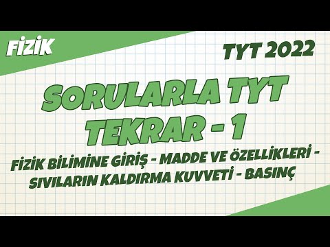 Fizik Bilimine Giriş, Madde ve Özellikleri, Sıvıların Kaldırma Kuvveti Sorularla TYT Tekrar | Fizik