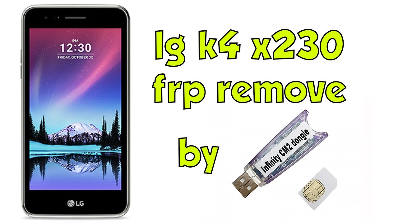 lg k4 x230 frp remove by infinity dongle cm2