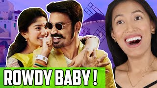 Maari 2 - Rowdy Baby Reaction | Crazy Fun With Dhanush, Sai Pallavi In This Music Video From India!