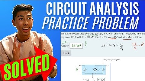 Electronics I (BJT and MOS biasing, and small-signal models): What is the open-circuit voltage ga...