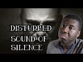 Disturbed- Sound Of Silence (Official Music Video) REACTION