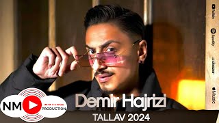 Demir Hajrizi - Tallava 2024 Per Astrit Hajrizin