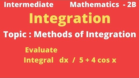 Methods of Integration | integral  dx / 5 + 4 cos x@EAG