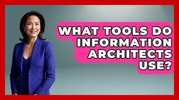 What Tools Do Information Architects Use? - Graphic Design Nerd
