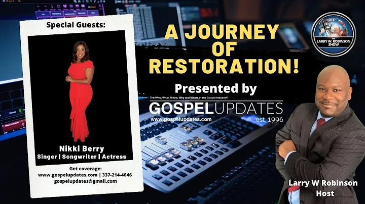 #GospelUpdates - A Journey to Restoration feat. Ni...