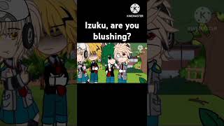 izuku, are you blushing? #anime #gachaclub #gachalife #shortsviral #shortsvideo #shorts #gacha #mha