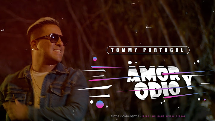 AMOR y ODIO - Tommy Portugal y La Pasión