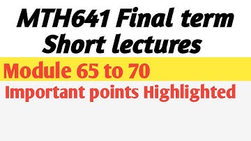 Mth641 final term short lectures Topic 65 to70 || #mth641finaltermshortlecture
