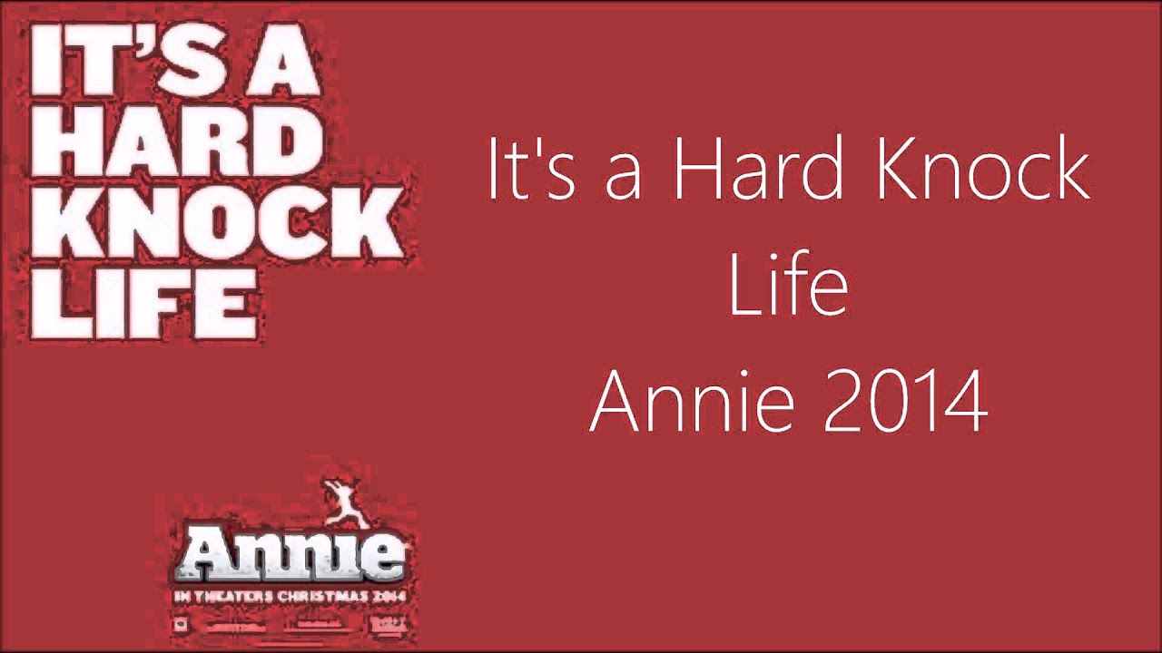 Hard knock life. Кнок лайф. Its the hard Knock Life. Its hard Knock Life мюзикл Annie.