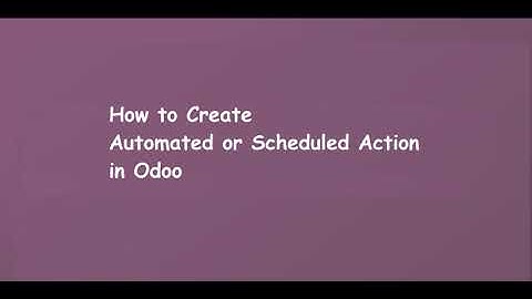 How to Create Automated or Scheduled Action in Odoo | Learn OpenERP | Odoo