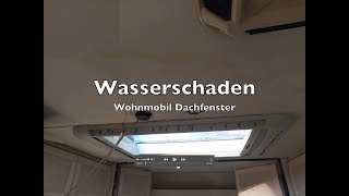 Wohnmobil Dachfenster undicht Wasserschaden - Heki Fenster neu abdichten