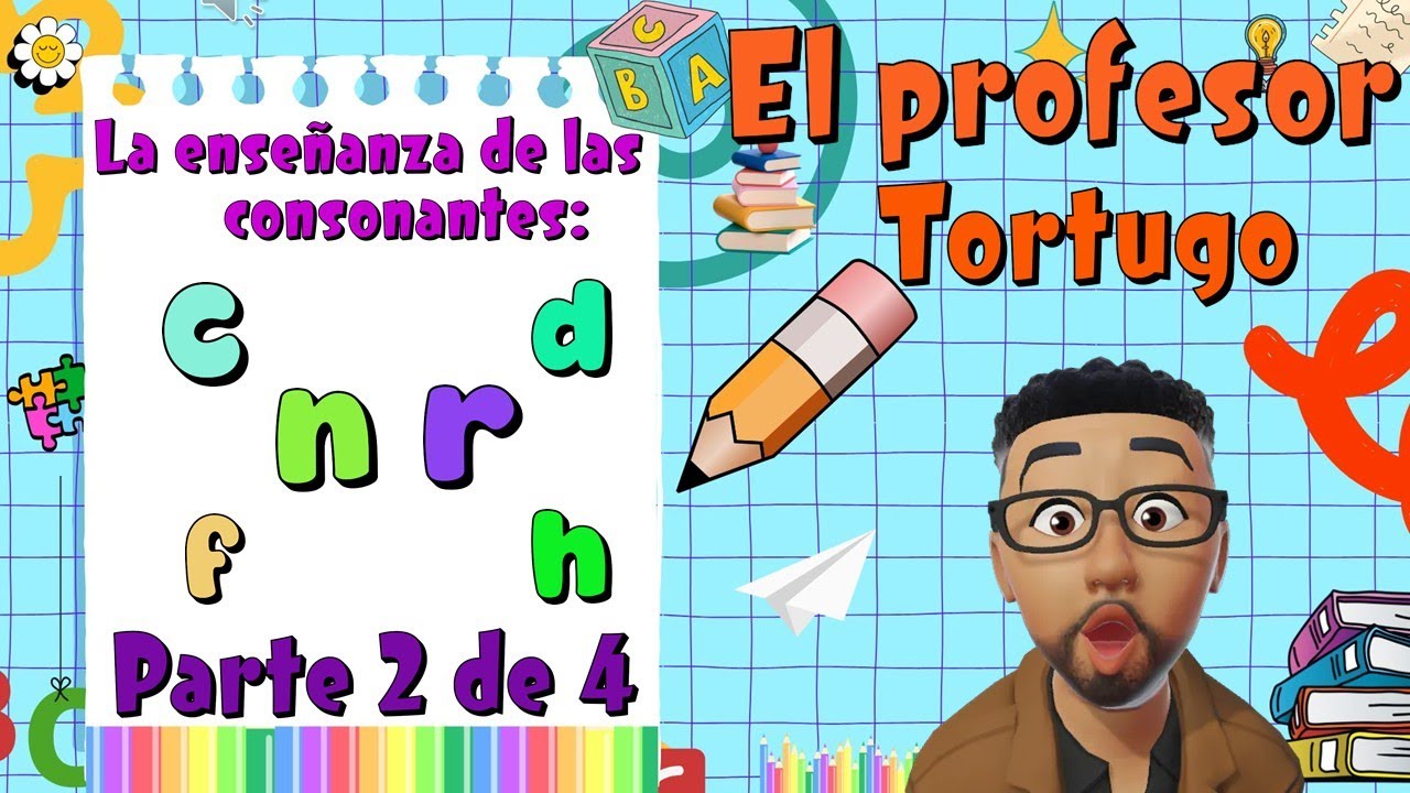 La enseñanza de las consonantes n, r, d, c, f, h