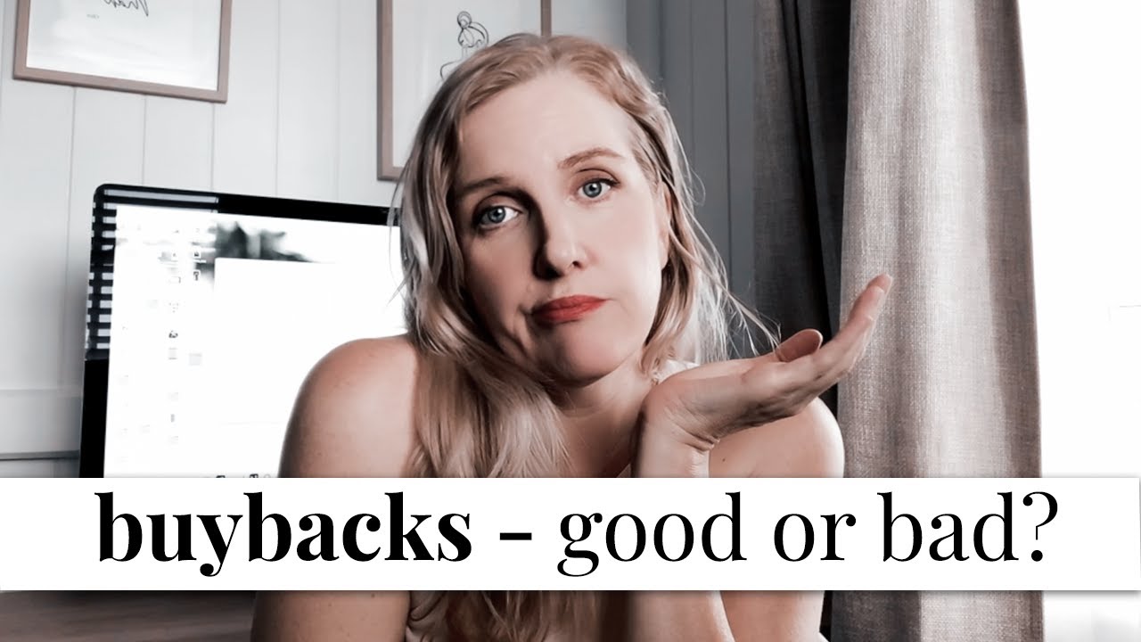 Are Buybacks of Shares Good or Bad for Investors? YouTube