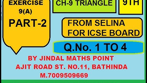 Chapter 9: Triangles & Congruency | ICSE Class 9 Maths (Selina) |Ex-9(A) Q. 1-4