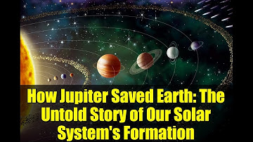 How Jupiter Saved Earth: The Untold Story of Our Solar System