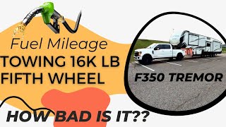 Fuel Mileage: Towing with a Ford F350 Tremor