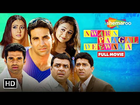 Awara Paagal Deewana Full HD Comedy Movie AKSHAY KUMAR SUNEIL SHETTY AFTAB PARESH RAWAL JONNY