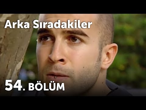 Arka Sıradakiler 54.Bölüm