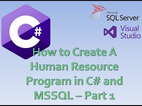 Part 1 - How To Create A Human Resource System in C# and MSSQL From Scratch - Intro