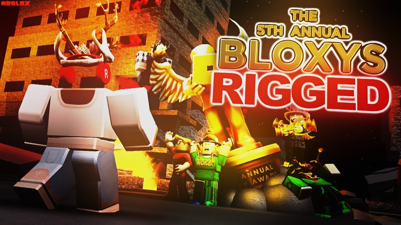 The 5th Annual Rigged Bloxy Awards Exposing Roblox - 