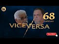 VICEVERSA | CAP - 68 | La Novela Cubana