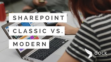 SharePoint Classic vs Modern