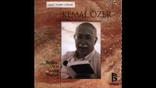 Kemal Özer - Tek tek Ağızların Birleştiği & Uyarıldık Ve Örgütlendik Sonra [] Resimi