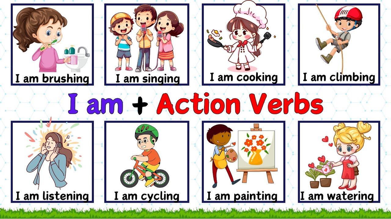 I am + Action Verbs |