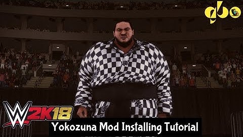 WWE 2K18- Yokozuna Mod Installing Tutorial | Step by Step