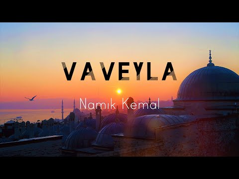 Namık Kemal | Vaveyla