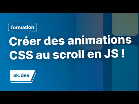 Créer facilement des animations au scroll en CSS et Javascript !